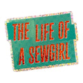 Life of a SewGirl Sticker