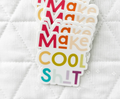 Make Cool Sh*t Sticker