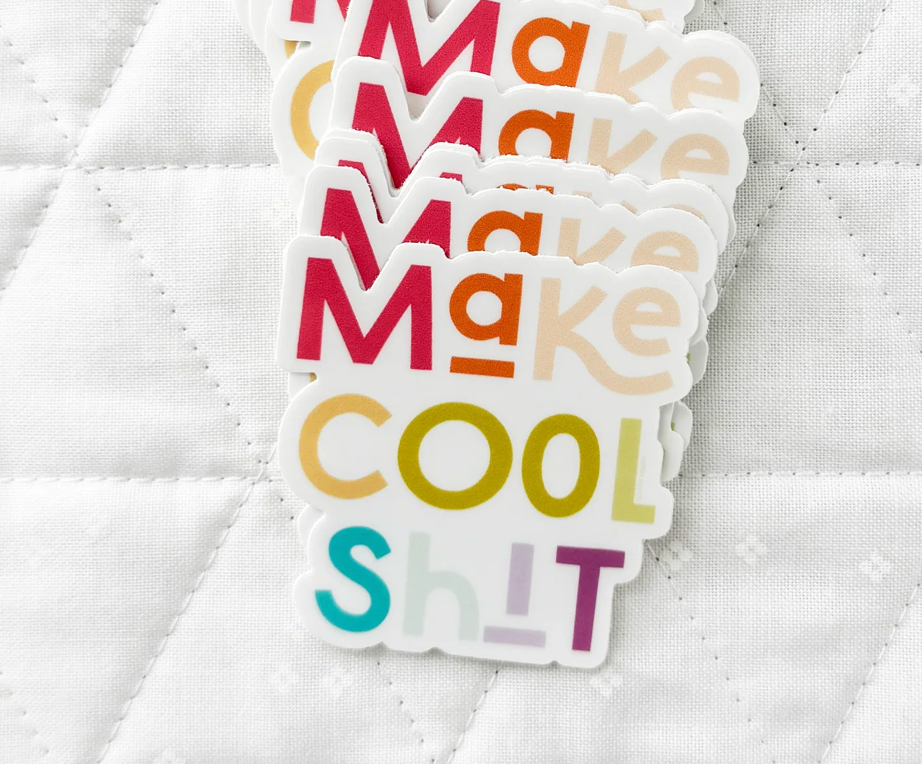 Make Cool Sh*t Sticker